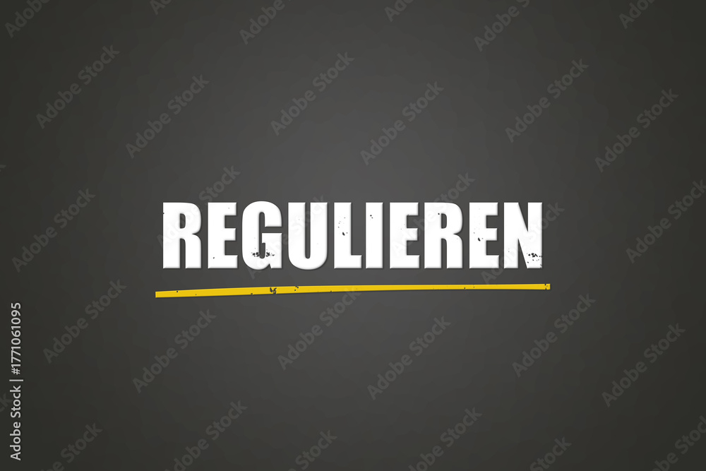 Obraz premium Regulieren (Regulate) - A blackboard with white text.