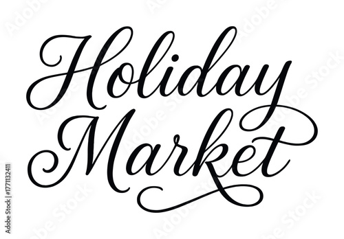 Elegant holiday market calligraphy text in black and white design
