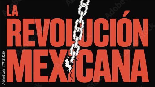 La Revolución Mexicana with Chain Breakage Symbol