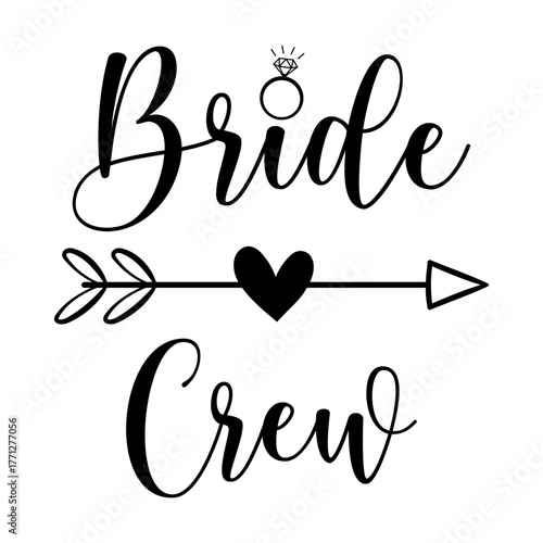 Bride crew with heart arrow svg cut file. Isolated vector illustration.
