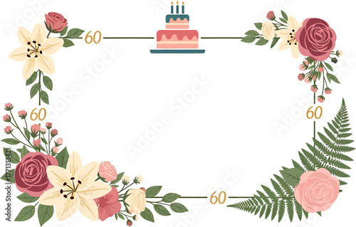 Elegant floral frame concept for a 60th birthday or anniversary celebration, featuring a decorative cake, roses, and lilies for an invitation or greeting card