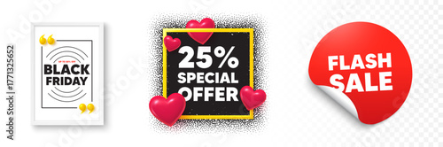 Discount photo frame 3d hearts. Flash sale sticker banner. 25 percent discount offer tag. Sale price promo sign. Special offer symbol. Black friday poster. Promo background. Vector