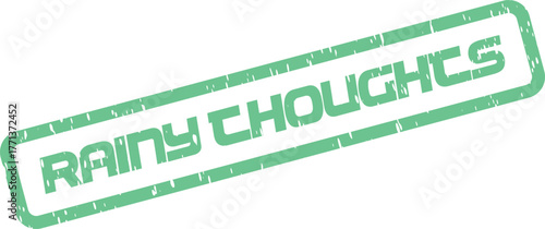 Green Rainy Thoughts rubber stamp graphic with distressed texture perfect for conveying introspective weather feelings