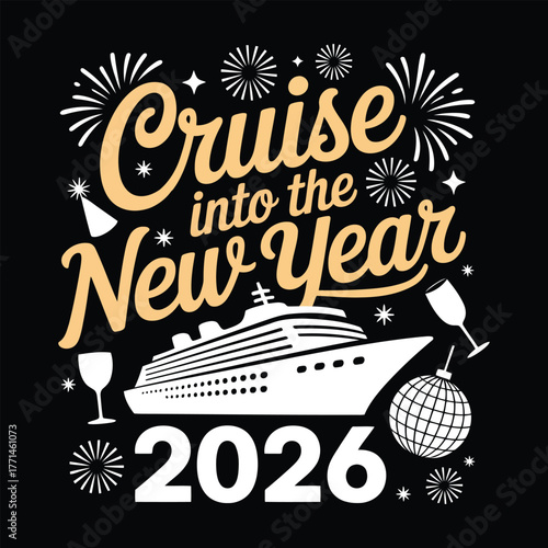 Cruise into the new year 2026 with fireworks and cruise ship