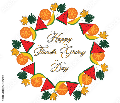Happy Thanksgiving Day wreath with fruits and autumn leaves, Thanksgiving festive fruit wreath illustration, Autumn holiday greeting wreath with watermelon orange and maple leaves