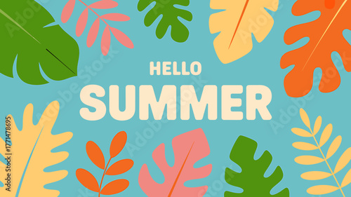 Hello Summer Floral Background with Tropical Leaves Bright Colorful Design Inviting Summer Vibes and Vacation Feeling a Season of Fun