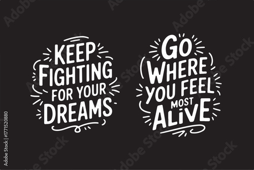 Motivational quote, typography design, inspirational shirt, positive vibes, quote t-shirt, hand lettering, graphic tee, trendy typography, modern calligraphy, uplifting message, aesthetic quote, motiv