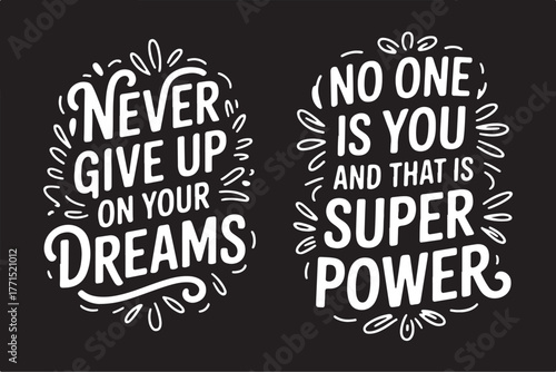 Motivational quote, typography design, inspirational shirt, positive vibes, quote t-shirt, hand lettering, graphic tee, trendy typography, modern calligraphy, uplifting message, aesthetic quote, motiv