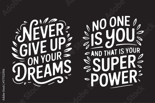 Motivational quote, typography design, inspirational shirt, positive vibes, quote t-shirt, hand lettering, graphic tee, trendy typography, modern calligraphy, uplifting message, aesthetic quote, motiv