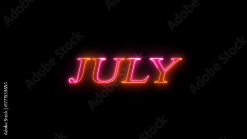 Word 'JULY' neon glowing on a black background. abstract bright colorful neon text month name background illustration.