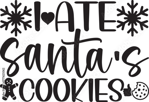 I Ate Santa’s Cookies