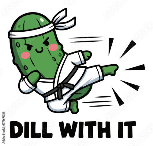 Funny cartoon pickle character doing a karate kick. Dill With It vegetable pun. Tough martial arts mascot vector illustration for sticker or t-shirt print