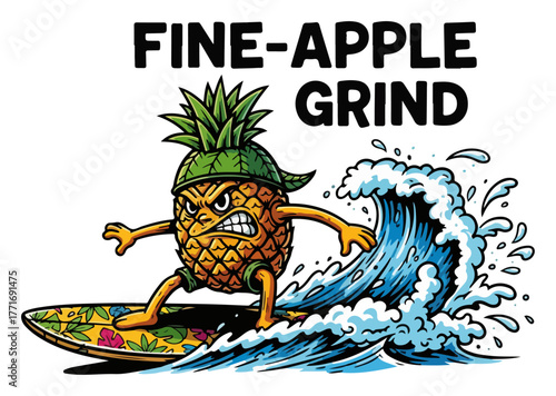 Cool pineapple character surfing a big wave. Funny Fine-apple Grind pun vector for summer T-shirt designs.