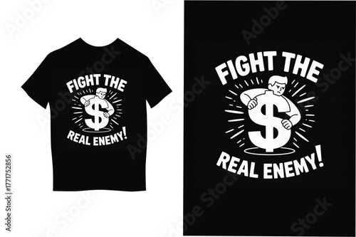 Fight the Real Enemy – Anti-Greed Graphic T-Shirt