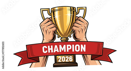 Two hands holding a golden trophy with a red banner displaying "Champion 2026".