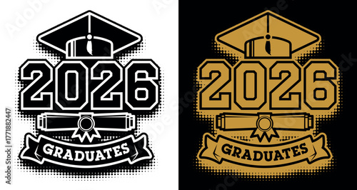 Lettering Graduates Class of 2026 for greeting, invitation card. Text for graduation design, congratulation event, T-shirt, party, high school or college graduate