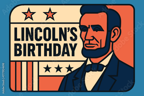 Illustration of abraham lincoln with lincoln s birthday text and american flag elements