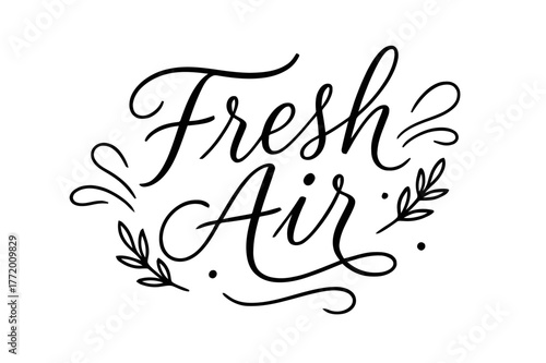 Fresh Air Typography. Fresh Air ? brush script hand-lettering with fluid semi-cursive strokes, elegant thin connectors, fast brush accents; composition: