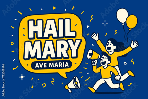 Joyful Celebration Banner. Hail Mary (Ave Maria) banner, flat vector illustration, bold oversized text inside sticker outline, cartoon characters running and