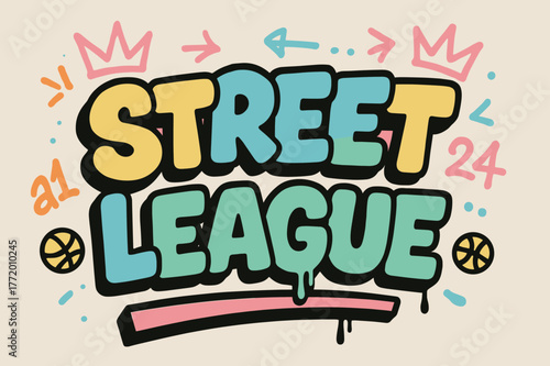 Graffiti Art Extravaganza. Street League ? Graffiti Simplified; thick bubble letters on a tilted baseline; flat spray fills with bold outline and a few clean