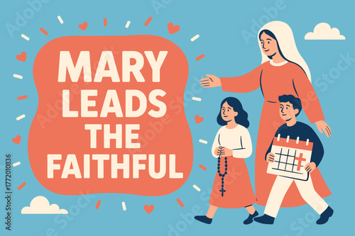 Faithful Journey Banner. Mary Leads the Faithful banner, flat vector illustration, bold oversized text inside rounded blob, cartoon characters walking and