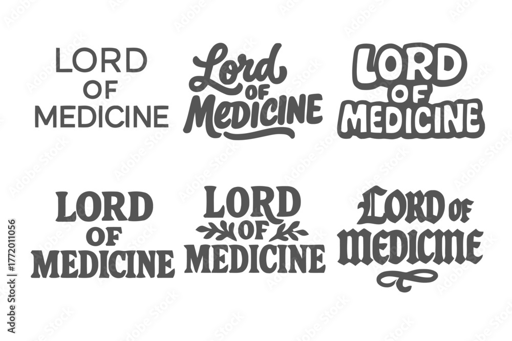 Obraz premium Lettering Styles Variety. Lord of Medicine. Set lettering. harmonious lettering variations of the same emblematic concept (Modern minimal monoline lettering,