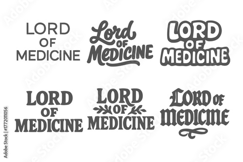 Lettering Styles Variety. Lord of Medicine. Set lettering. harmonious lettering variations of the same emblematic concept (Modern minimal monoline lettering,