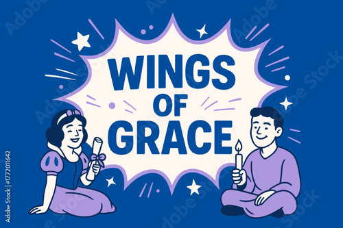 Wings of Grace. Wings of grace banner, flat vector illustration, bold oversized text inside comic burst, cartoon characters sitting and smiling at the banner,