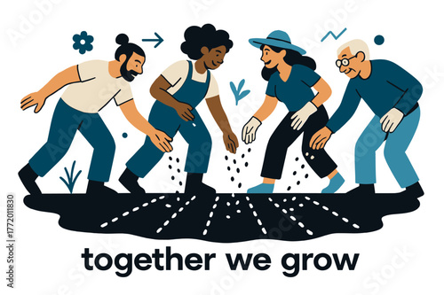 Seeds of Unity. Seeds ? Community Garden. Diverse hands scatter seeds across prepared rows; dotted lines mark shared space. Caption ?together we grow?. Modern