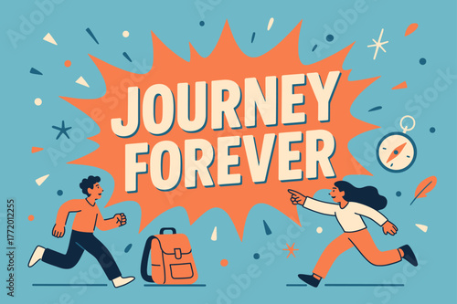 Bold Adventure Banner. Journey forever banner, flat vector illustration, bold oversized text inside splash explosion, cartoon characters running and pointing,