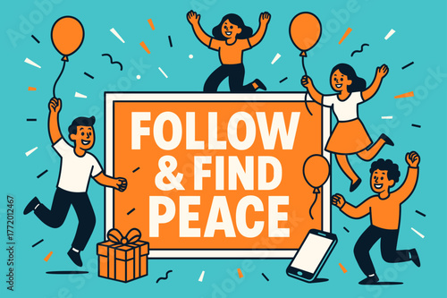 Follow & Find Peace. Follow & Find Peace banner, flat vector illustration, bold oversized text inside rectangular frame banner, cartoon characters dancing and