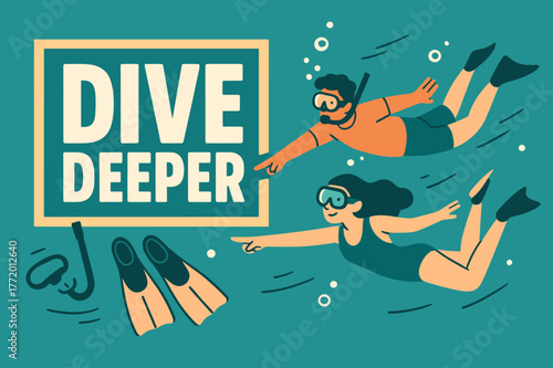 Dive Deeper Design. Dive deeper banner, flat vector illustration, bold oversized text inside rectangular frame, cartoon characters swimming and pointing,