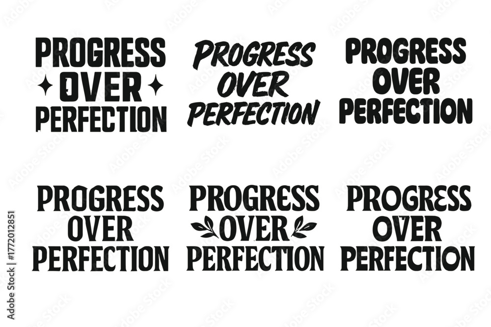 Fototapeta premium Varied Progress Lettering. Progress over perfection. Set lettering. harmonious lettering variations of the same emblematic concept, each with different