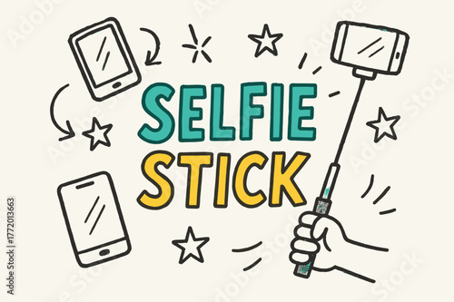 Playful Selfie Stick. Doodle / Sketch ? "Selfie Stick" in playful hand-drawn letters, rough sketch outlines with arrows, phones, stars, and hand doodles