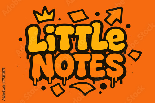 Colorful Bubble Graffiti. Little Notes ? Graffiti Simplified; lettering: thick bubble/block, tilted; effects: dripping outlines, flat spray fills; background: