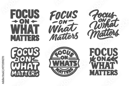 Harmonious Lettering Variations. Focus on what matters. Set lettering. harmonious lettering variations of the same emblematic concept, each with different