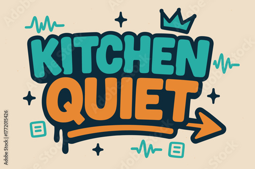 Graffiti Art Kitchen. Kitchen Quiet ? Graffiti Simplified; thick bubble letters on a tilted baseline; flat spray fills with bold outline and a few clean drips;
