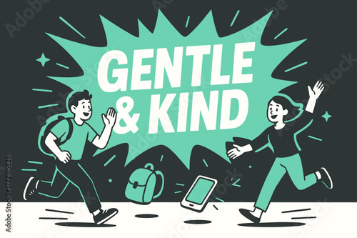 Energetic Banner Display. Gentle & Kind banner, flat vector illustration, bold oversized text inside splash explosion banner, cartoon characters running and