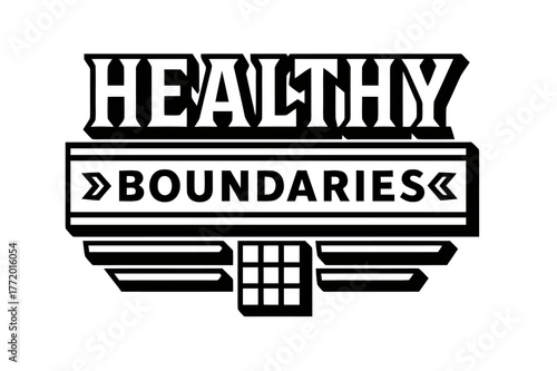 Bold Geometric Lettering. Healthy Boundaries ? bold block geometric lettering; thick uppercase with geometric serifs, heavy outer outline, strong cast shadow;