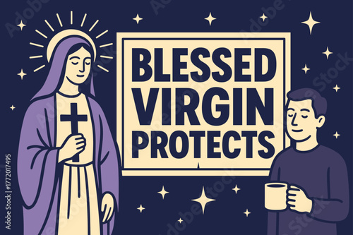 Virgin Mary Banner. Blessed Virgin Protects banner, flat vector illustration, bold oversized text inside rectangular frame, cartoon characters standing calmly