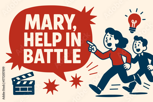 Dynamic Battle Aid Banner. Mary, Help in Battle banner, flat vector illustration, bold oversized text inside rounded blob, cartoon characters running and