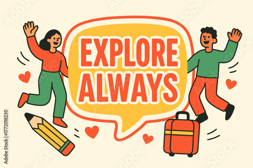Explore Adventure Scene. Explore always banner, flat vector illustration, bold oversized text inside sticker outline, cartoon characters dancing and waving,