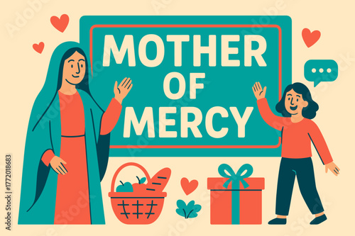Mother of Mercy Banner. Mother of Mercy (Mary) banner, flat vector illustration, bold oversized text inside rectangular frame, cartoon characters standing and