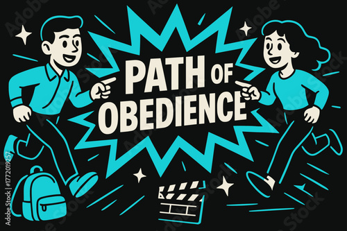 Path of Obedience. Path of Obedience banner, flat vector illustration, bold oversized text inside splash explosion banner, cartoon characters running and