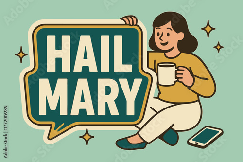 Hail Mary Banner. Hail Mary banner, flat vector illustration, bold oversized text inside sticker outline banner, cartoon characters sitting and holding a