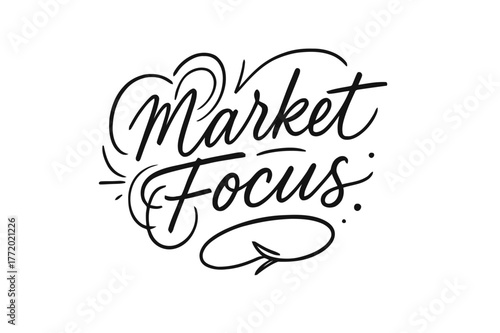 Market Focus Lettering. Market Focus ? brush script hand-lettering; fluid semi-cursive strokes with thin connectors and fast brush accents; composition: