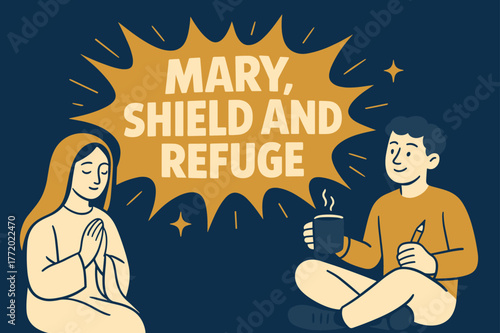 Shield and Refuge Banner. Mary, Shield and Refuge banner, flat vector illustration, bold oversized text inside comic burst, cartoon characters sitting calmly