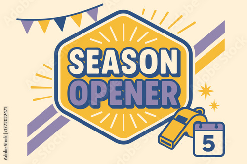 Retro Kickoff Poster. Season Opener ? Retro Poster; chunky rounded title inside a badge layout with corner rays; diagonal stripe accents and spark bursts;