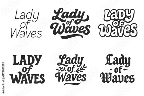 Diverse Lettering Styles. Lady of Waves. Set lettering. harmonious lettering variations of the same emblematic concept (Modern minimal monoline lettering, Bold
