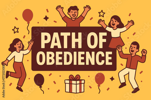 Path of Obedience Celebration. Path of Obedience banner, flat vector illustration, bold oversized text inside rectangular frame, cartoon characters dancing and